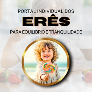 Portal dos Erês - Individual - Firmado por 3 meses