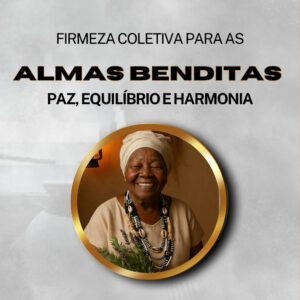 Portal das Almas Bendita <br> Firmado por 6 meses
