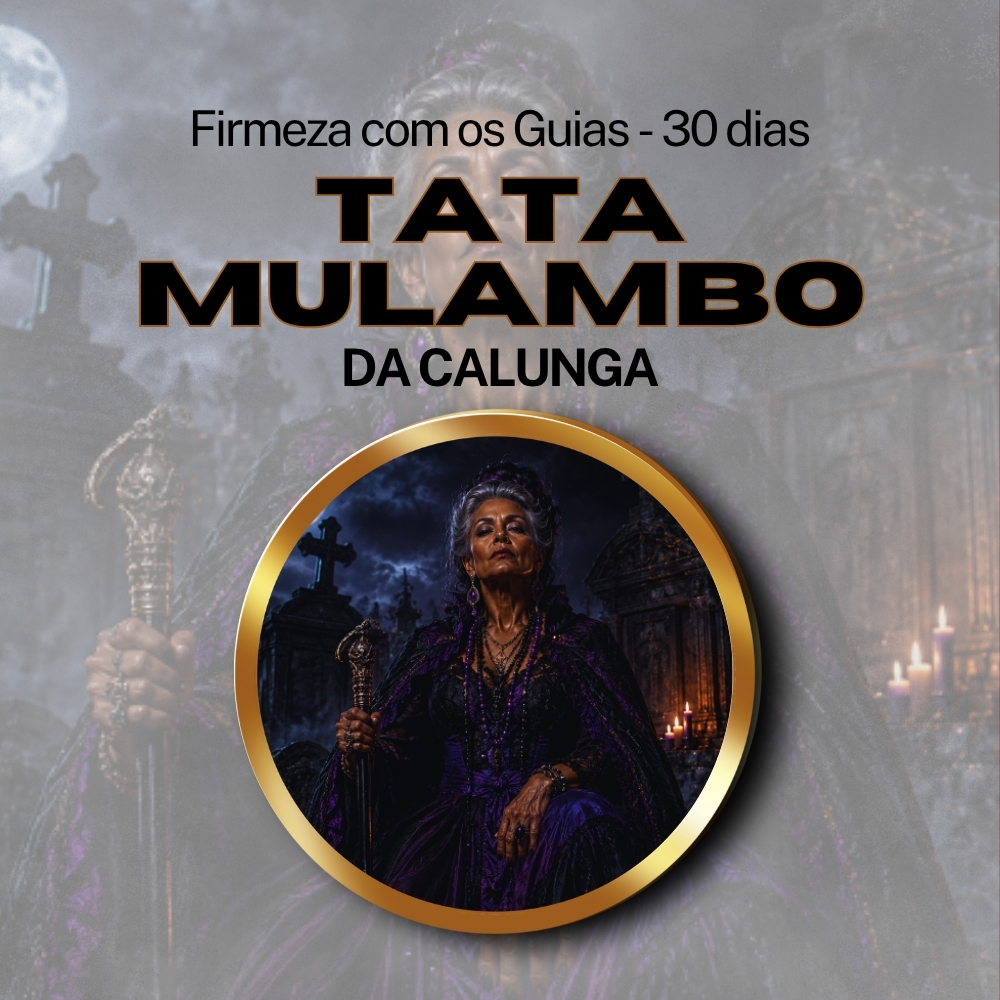 Firmeza com os Maiorais da Quimbanda (Tata Mulambo da Calunga) - Firmado por 1 Mês (Coletivo)
