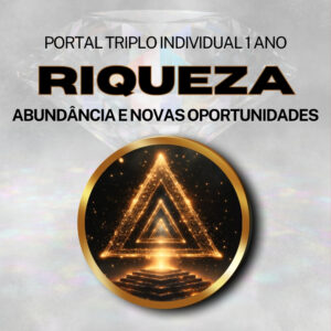 Portal Triplo de Riqueza Individual <br> Firmado por 1 Ano
