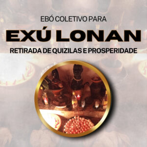 EBÓ DE EXU LONAN (Coletivo)