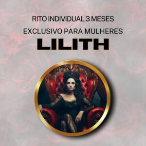 Rito INDIVIDUAL de Lilith (Apenas para Mulheres) Firmado por 3 meses