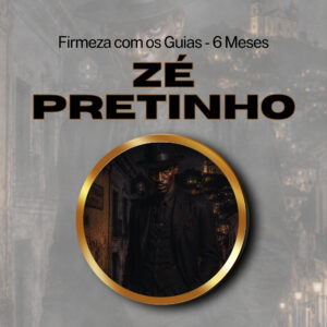 Firmeza com os Maiorais da Quimbanda Zé Pretinho Firmado por 6 Meses (INDIVIDUAL)