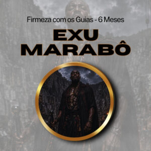 Firmeza com os Maiorais da Quimbanda Exu Marabô Firmado por 6 Meses (INDIVIDUAL)