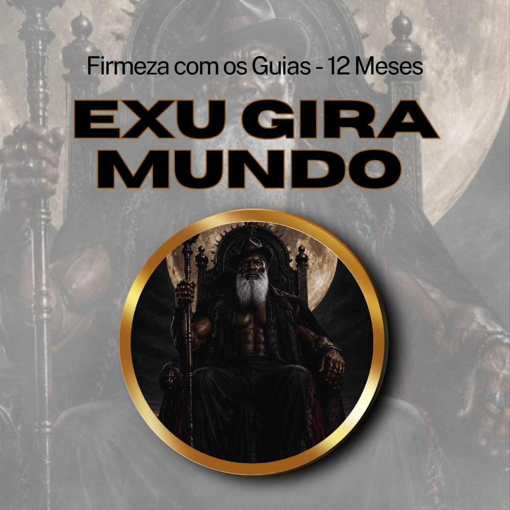 Firmeza com os Maiorais da Quimbanda Exu Gira Mundo Firmado por 1 ANO (INDIVIDUAL)