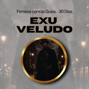Firmeza com os Maiorais da Quimbanda (Exu Veludo) - Firmado por 1 Mês (Coletivo)