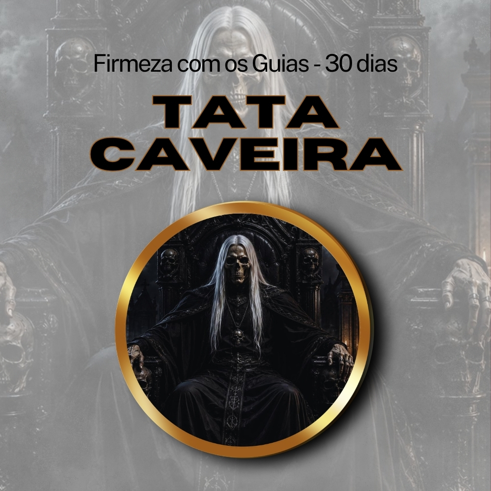 Firmeza com os Maiorais da Quimbanda (TATA CAVEIRA) - Firmado por 1 Mês (Coletivo)