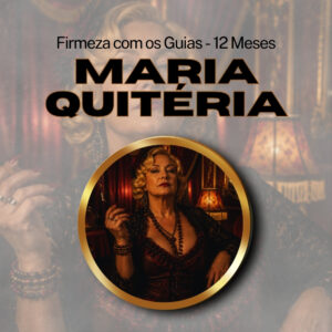 Firmeza com os Maiorais da Quimbanda Maria Quitéria Firmado por 1 ANO (INDIVIDUAL)