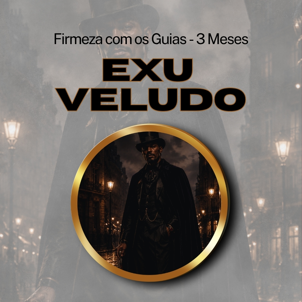 Firmeza com os Maiorais da Quimbanda Exu Veludo Firmado por 3 Meses (INDIVIDUAL)